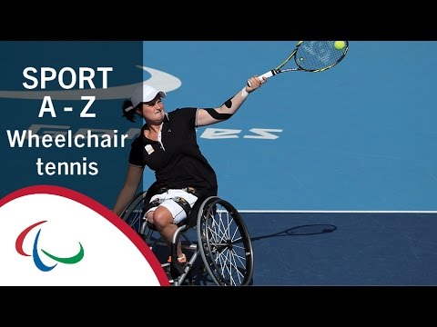 Paralympic Sports A-Z: Wheelchair Tennis