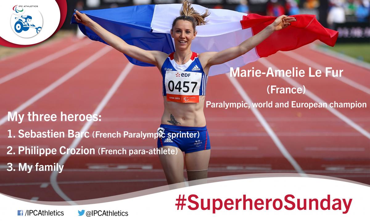 France’s Marie-Amelie Le Fur, gives an insight into her three heroes.