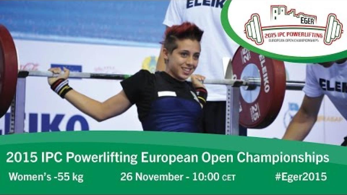 Women's -55 kg | 2015 IPC Powerlifting European Open Championships, Eger