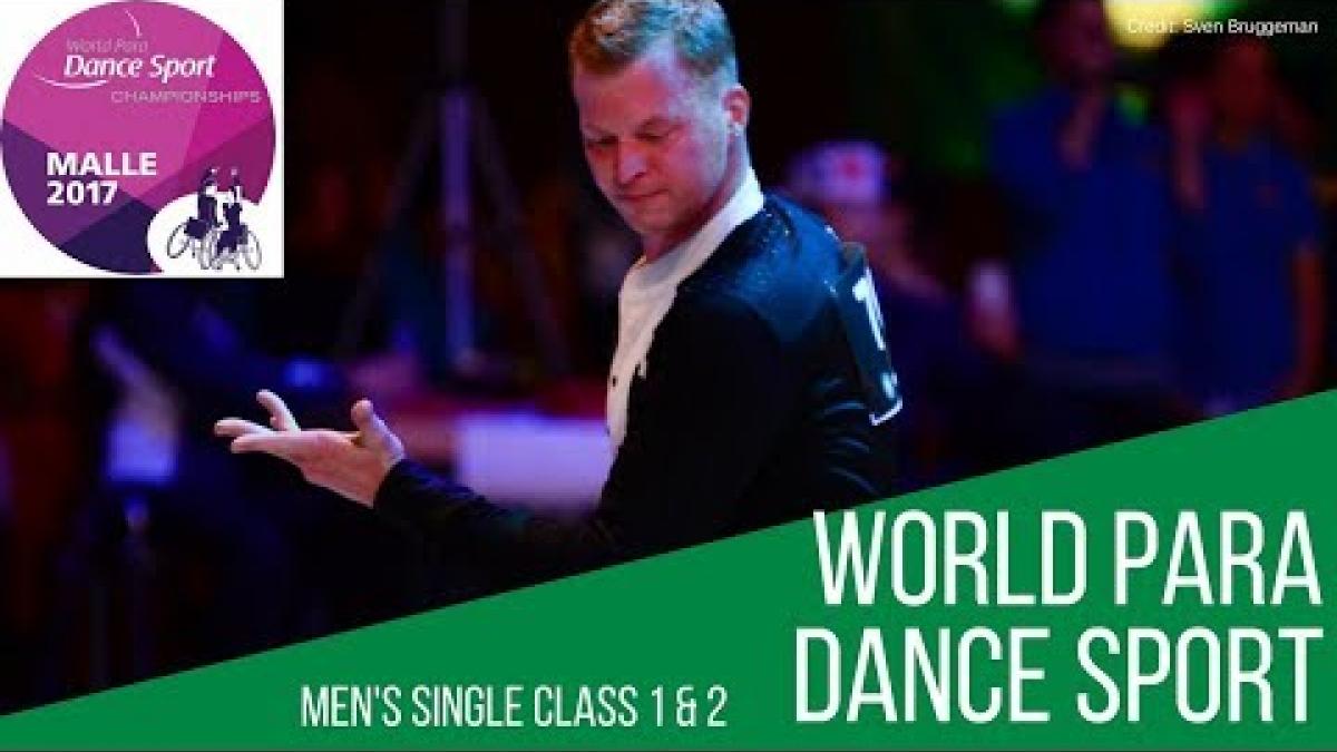 Men's Single Class 1 and 2 FINAL | Malle 2017 | World Para Dance Sport