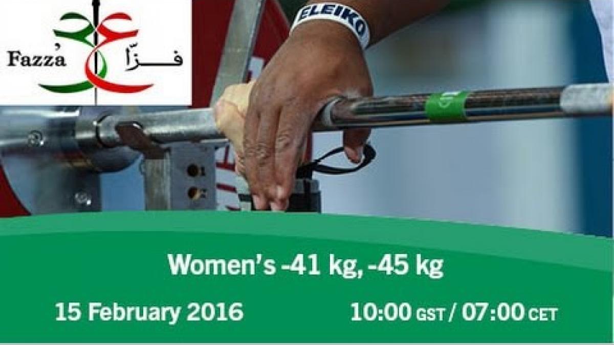 Women's -41 kg, -45 kg | 2016 IPC Powerlifting World Cup Dubai