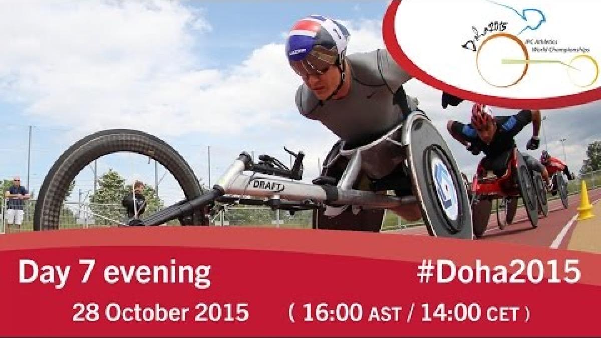 Day 7 evening | 2015 IPC Athletics World Championships, Doha