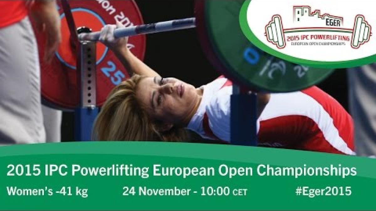 Women's -41 kg | 2015 IPC Powerlifting European Open Championships, Eger