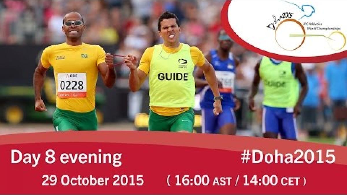 Day 8 evening | 2015 IPC Athletics World Championships, Doha