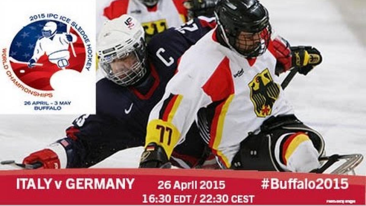 Italy v Germany | Prelim | 2015 IPC Ice Sledge Hockey World Championships A-Pool, Buffalo