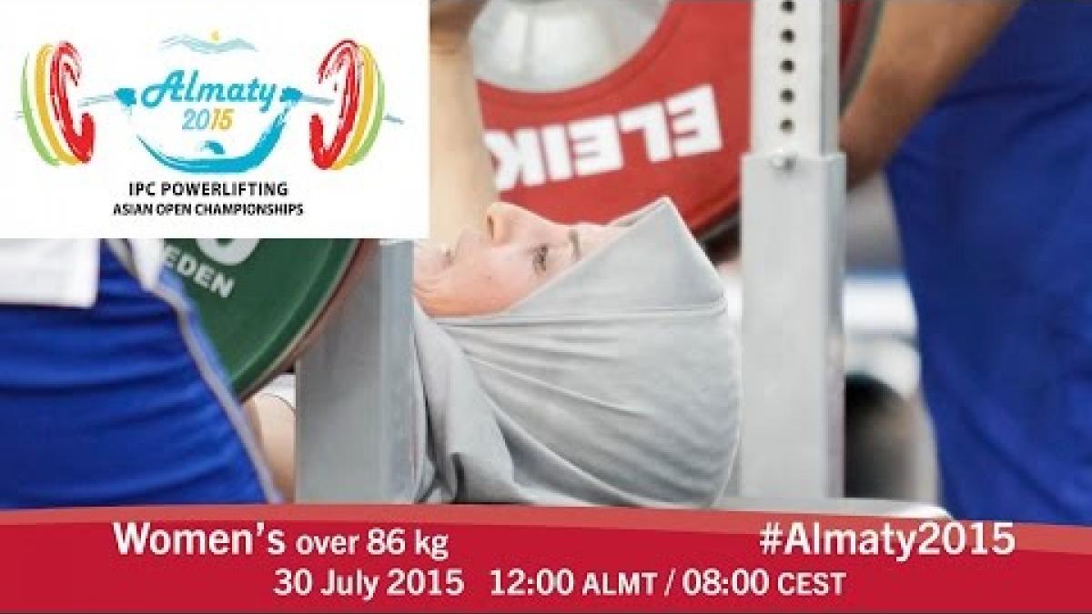 Women's over 86 kg | 2015 IPC Powerlifting Asian Open Championships, Almaty