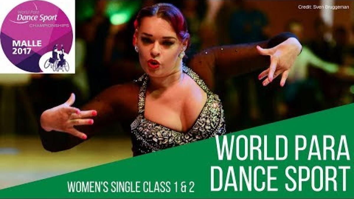 Women's Single Class 1 and 2 FINAL | Malle 2017 | World Para Dance Sport